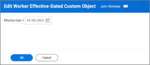 Edit Worker Effective - Dated Custom Object page with the effective date as required