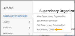 Navigation of Supervisory Organization and Edit name / code menu highlighted.