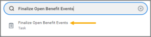 The search bar with the finalize open benefit events task entered and the corresponding task displayed below