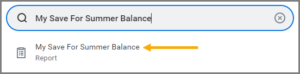 The search bar showing the my save for summer balance text and the report showing beneath it