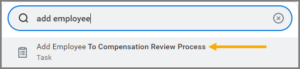 The search bar with Add Employee entered. The Add Employee to Compensation Review Process task is displayed beneath it.