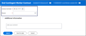The end contingent worker contract page highlighting the contract end date and reason fields