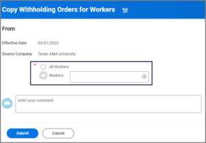 From Section of Copy Withholding Orders for Workers Page with Effective date of March 31 2022 and Texas A&M University as the Source Company and the Workers radio button selected.