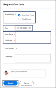 The Request Overtime window with the Start End Time radio button selected. The date, start time and end time fields are emphasized.