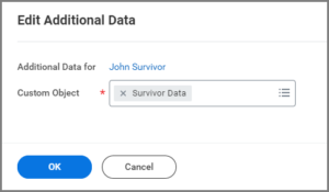 The edit additional data field, showing survivor data selected in the Custom Object field