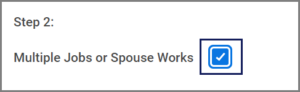The Multiple Jobs or Spouse Works check box.