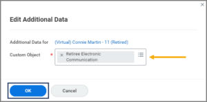 The edit additional data window showing the retiree electronic communication is selected under custom object