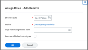 assign roles-add/remove with effective date shown (defaulted by Workday)