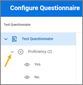 click the arrow next to the question name to view the answers that will have a branch or nested question.