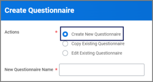 Create new questionnaire selected and highlighted.