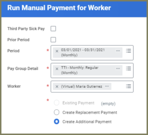 Run Manual Payment for Worker screen with defaulted entries for Period, Pay Group Detail and Worker. The radio button for Create Additional Payment is selected.
